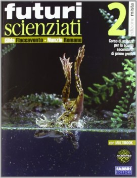 futuri scienziati 2 +dvd scienze