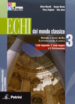 echi dal mondo classico 3 latino, letteratura