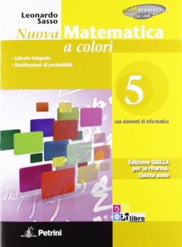 nuova matematica a colori gialla 5 matematica it e ip