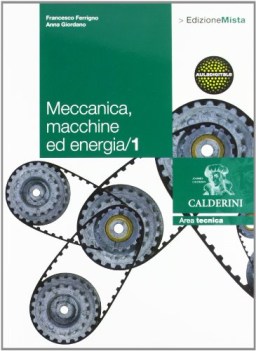 meccanica macchine ed energia 1 materie tecn. iti, n, ipi