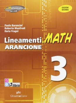 lineamenti.math arancione 3 matematica x superiori