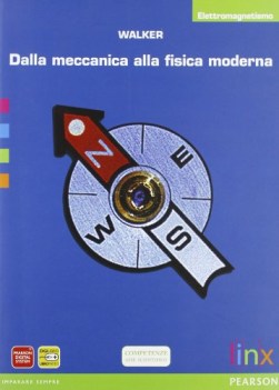 dalla meccanica a/fisica moderna,elettro fisica