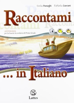 raccontami, in italiano italiano, antologia media