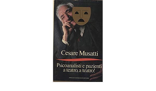 psicoanalisi e pazienti a teatro a teatro!