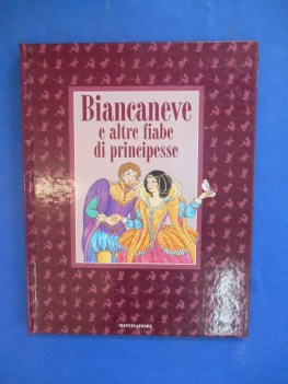 biancaneve e altre fiabe di principesse