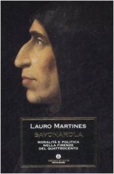 savonarola (moralit e politica nella Firenze del quattrocento)