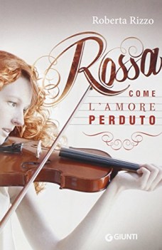 rossa come l\'amore perduto