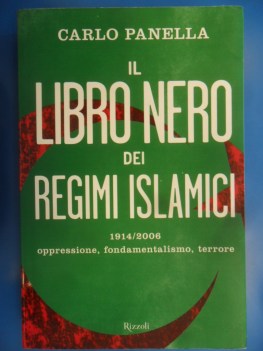 Libro nero dei regimi islamici 1914/2006