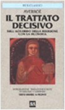 trattato decisivo (TF arabo) sull\'accordo della religione con la filosofia