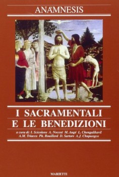 anamnesis 7 - i sacramentali e le bendizioni