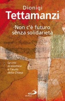 non c\'e futuro senza solidarieta