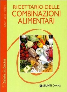 ricettario delle combinazioni alimentari