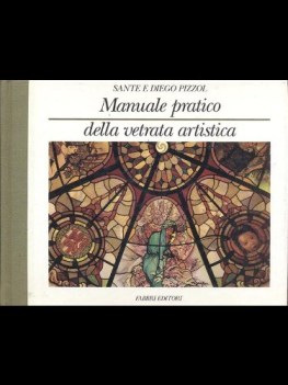 manuale pratico della vetrata artistica