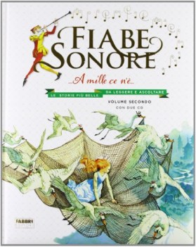 fiabe sonore a mille ce n\'e\' volume secondo con 2 cd