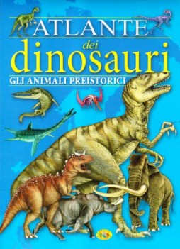 atlante dei dinosauri animali preistorici