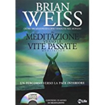 in meditazione verso le vite passate + cd audio