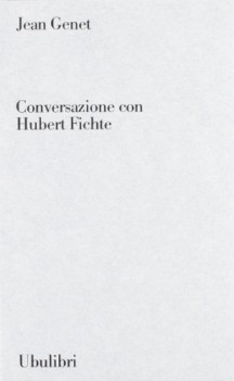 conversazione con hubert fichte