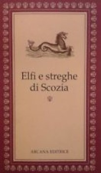 elfi e streghe di scozia