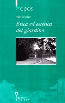 etica ed estetica del giardino