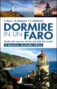 dormire in un faro 2 america, australia, africa