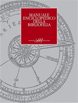 manuale enciclopedico della bibliofilia