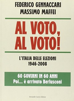 al voto al voto! italia delle elezioni 1946-2008