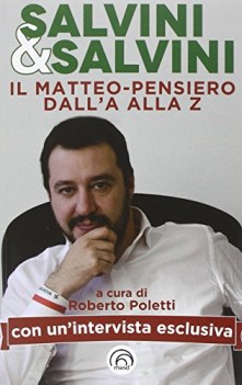 salvini & salvini il matteo pensiero dalla a alla z