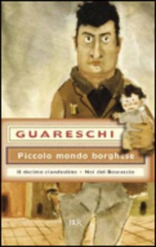 piccolo mondo borghese. decimo clandestino. noi del boscaccio