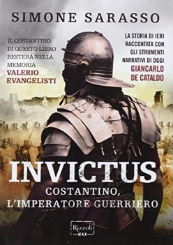 invictus, costantino imperatore guerriero