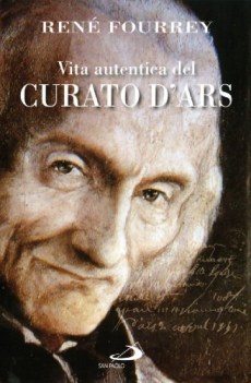 vita autentica del curato d\'ars