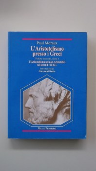 aristotelismo presso i greci Vol 2 TOMO 2