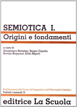 semiotica I. origini e fondamenti