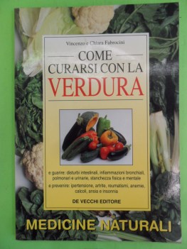 come curarsi con la verdura. guarire e prevenire