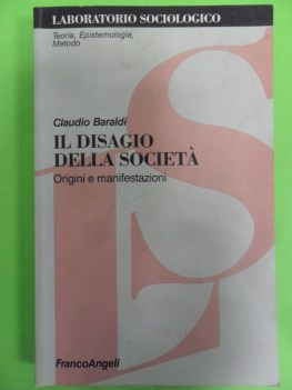 disagio della societa. origini e manifestazioni