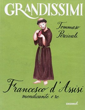 francesco d\'assisi mendicante e re