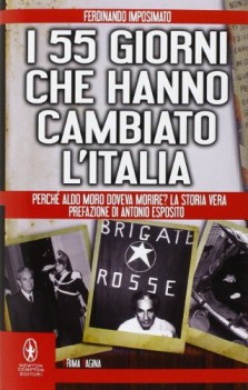 55 giorni che hanno cambiato l\'italia