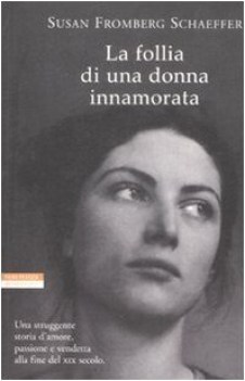 follia di una donna innamorata