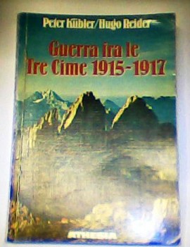 guerra fra le tre cime 1915-1917