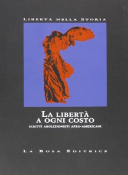 liberta a ogni costo