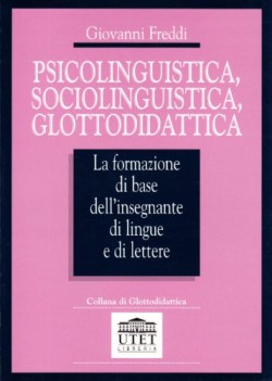 psicolinguistica, sociolinguistica, glottodidattica