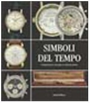 simboli del tempo orologi da tasca e da polso in collezioni private