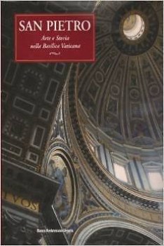 San Pietro -  arte e storia nella Basilica Vaticana