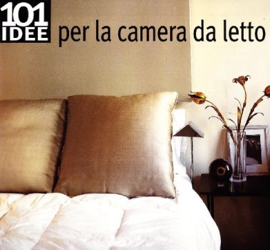 101 idee per la camera da letto