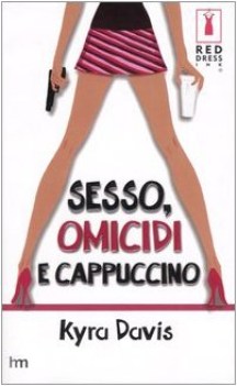 sesso omicidi e cappuccino