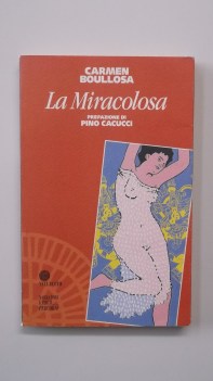 miracolosa (prefazione di Pino Cacucci)