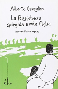 resistenza spiegata a mia figlia