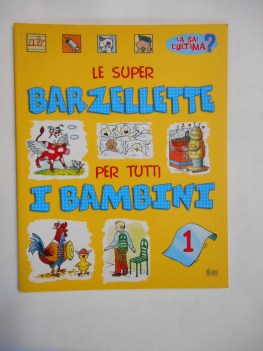 super barzellette per tutti i bambini vol.2