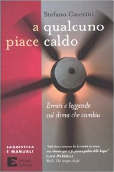 a qualcuno piace caldo