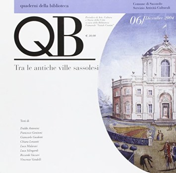 QB 6 tra le antiche ville sassolesi