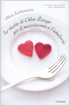 ricette di chloe zivago per il matrimonio e l\'adulterio